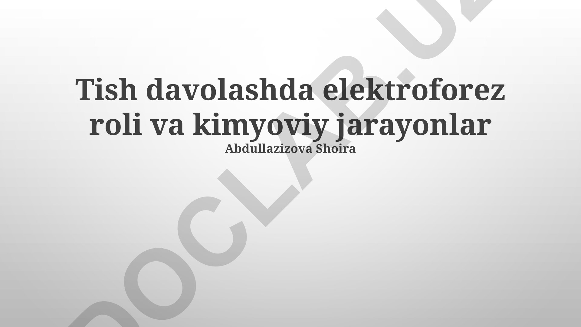 Tish davolashda elektroforez roli va kimyoviy jarayonlar