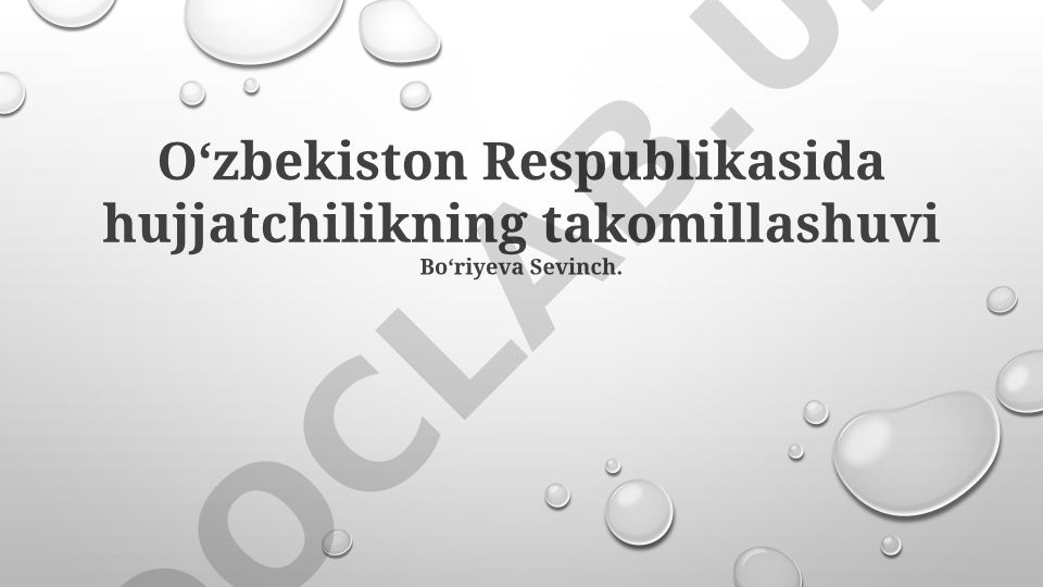 Oʻzbekistonda hujjat aylanishi va elektron hujjatchilik takomillashuvi