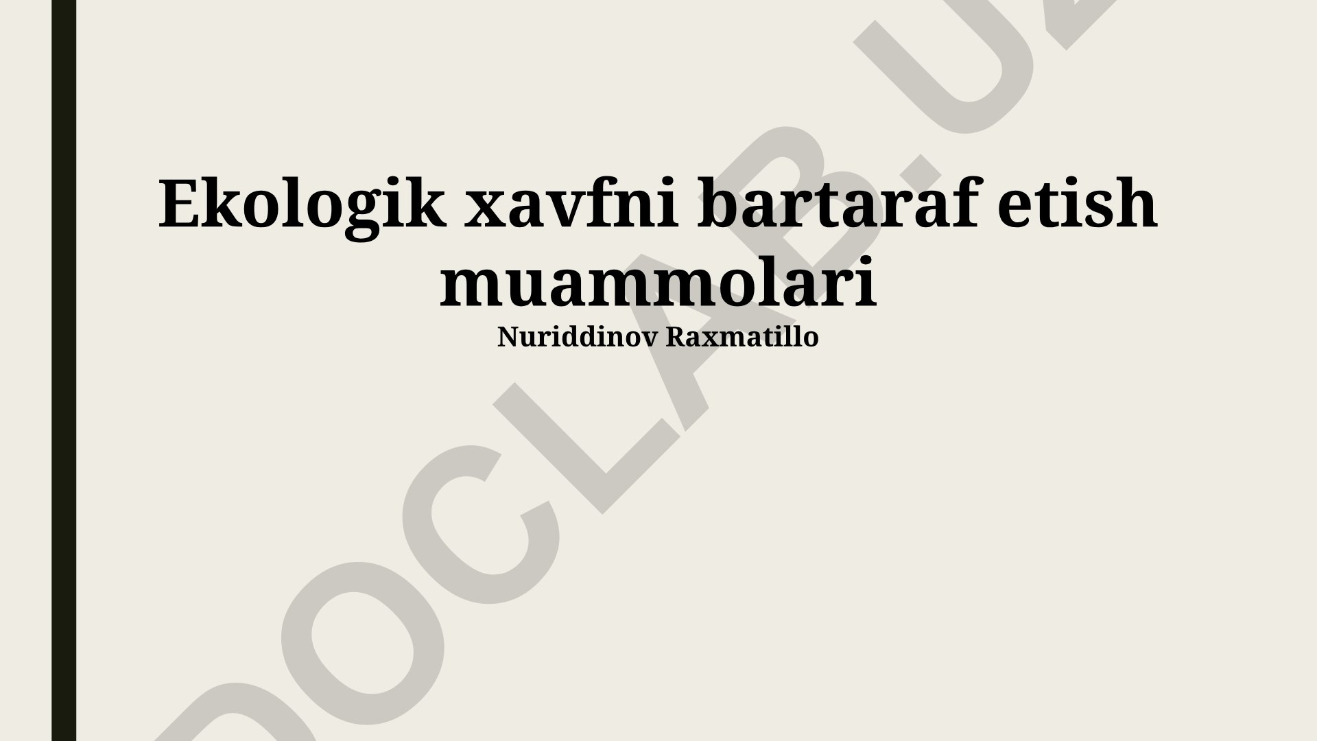 Ekologik xavfni bartaraf etish muammolari