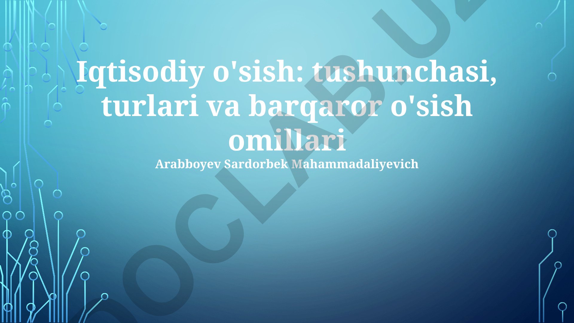 Iqtisodiy o'sish: tushunchasi, turlari va barqaror o'sish omillari