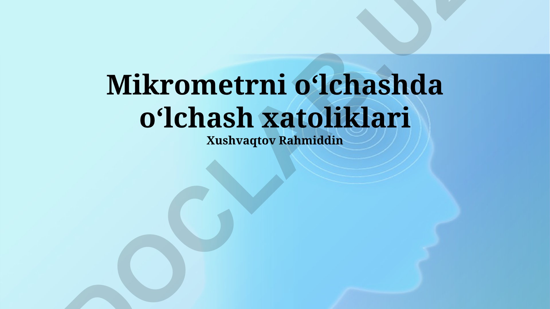 Mikrometr o'lchovlaridagi xatolar manbalari va kamaytirish usullari