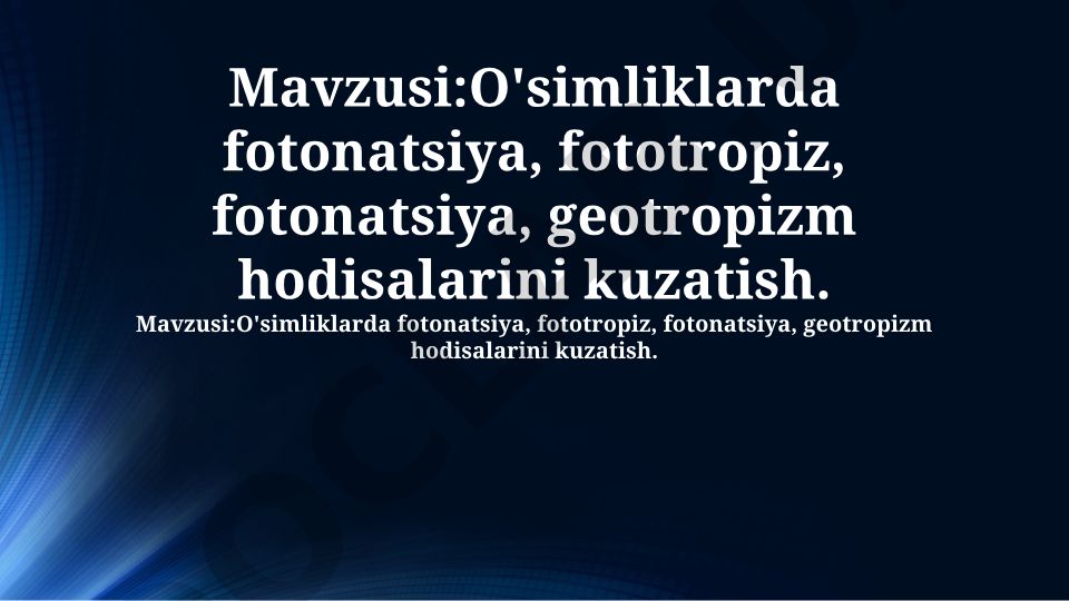 O'simliklarda fotonatsiya, fototropiz, fotonatsiya, geotropizm hodisalarini kuzatish