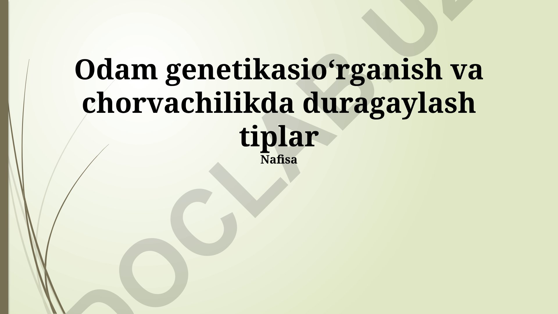 Odam genetikasini o'rganish va chorvachilikda duragaylash tiplari