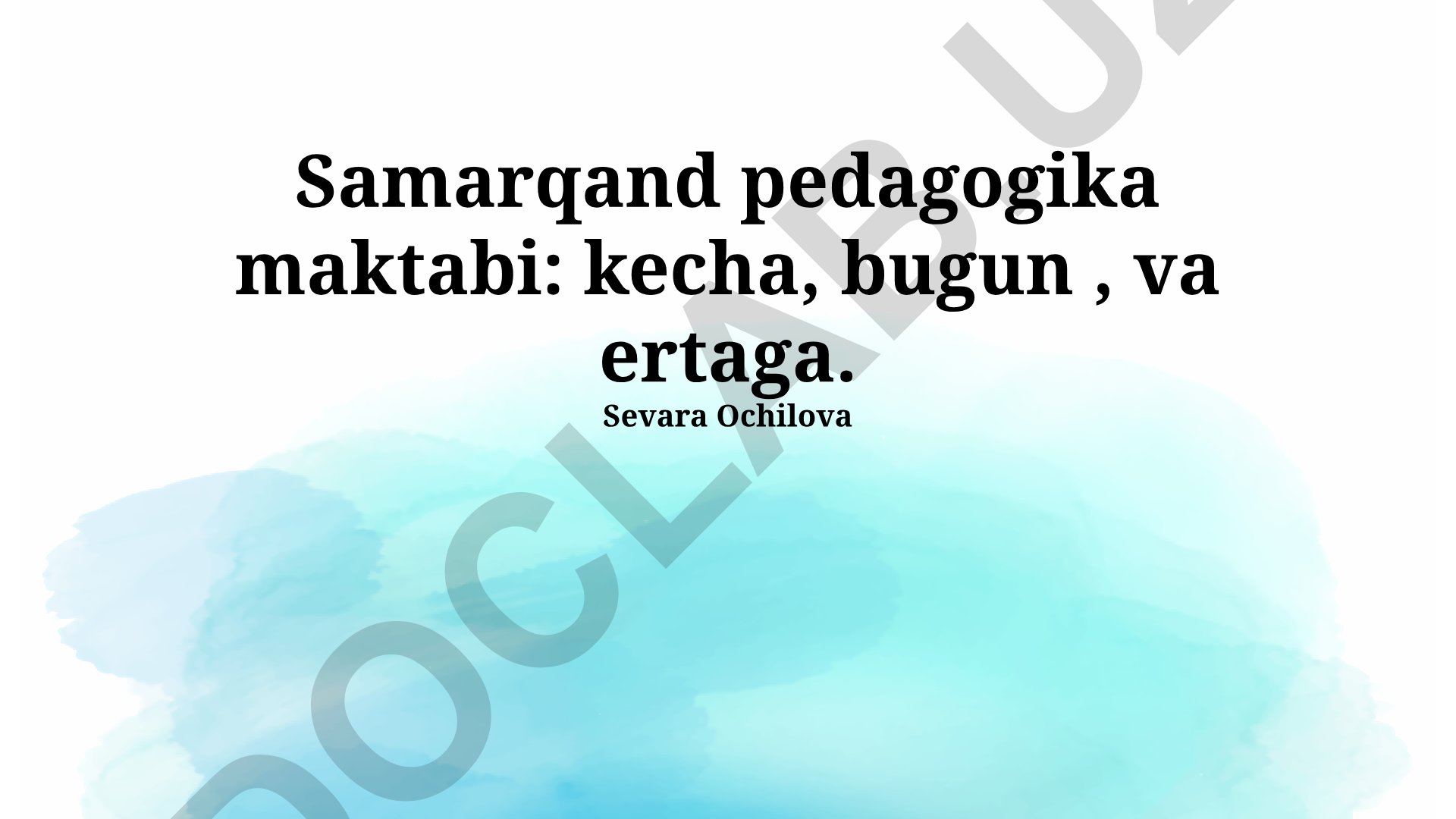 Samarqand pedagogika maktabi: kecha, bugun va ertaga