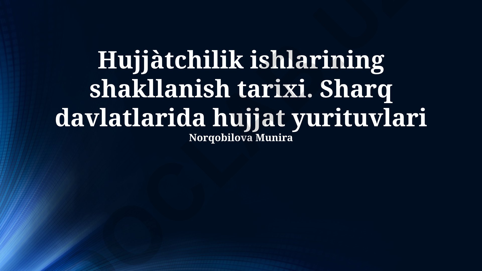 Hujjatlar boshqarishining shakllanish tarixi va zamonaviy tizimlar