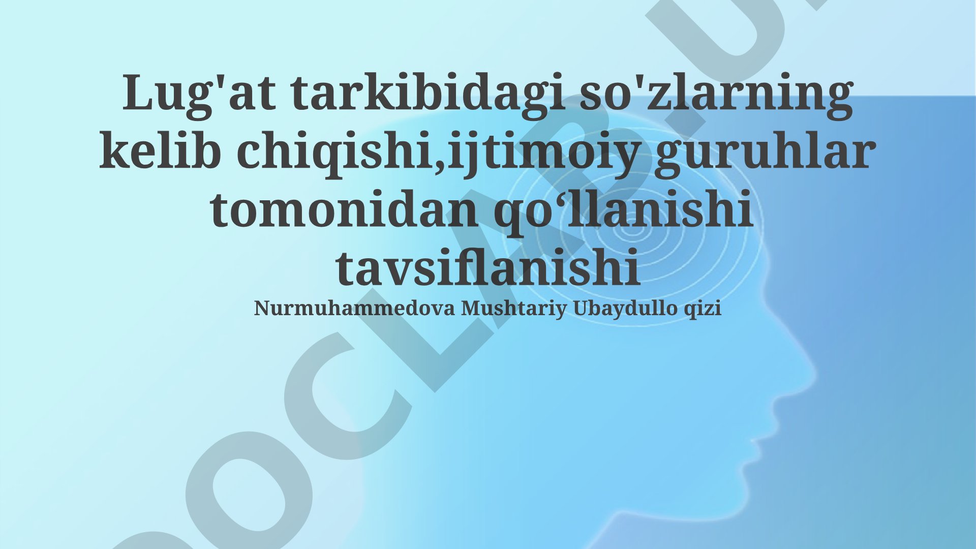 Lug'at tarkibidagi so'zlarning kelib chiqishi va ijtimoiy guruhlar tomonidan qo'llanishi