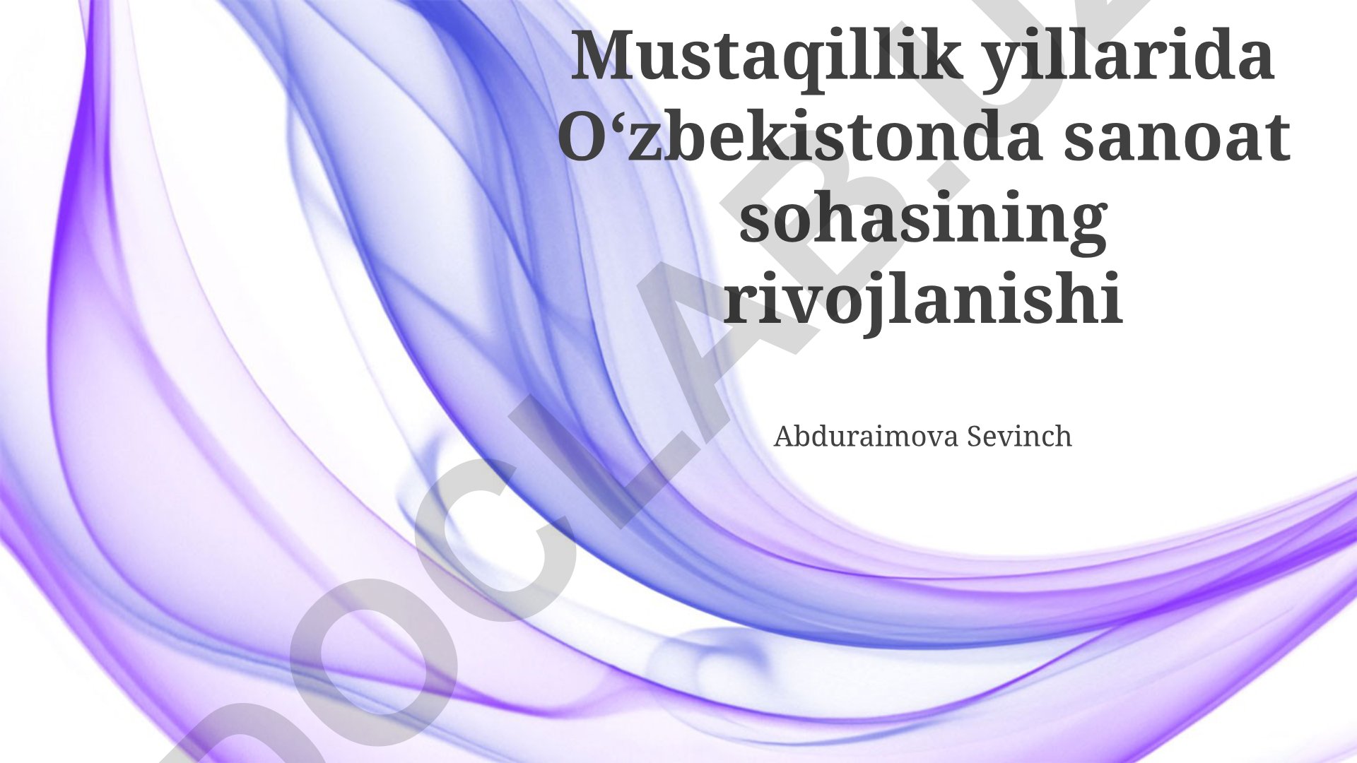 Mustaqillik Yillarida Oʻzbekiston Sanoatining Rivojlanishi