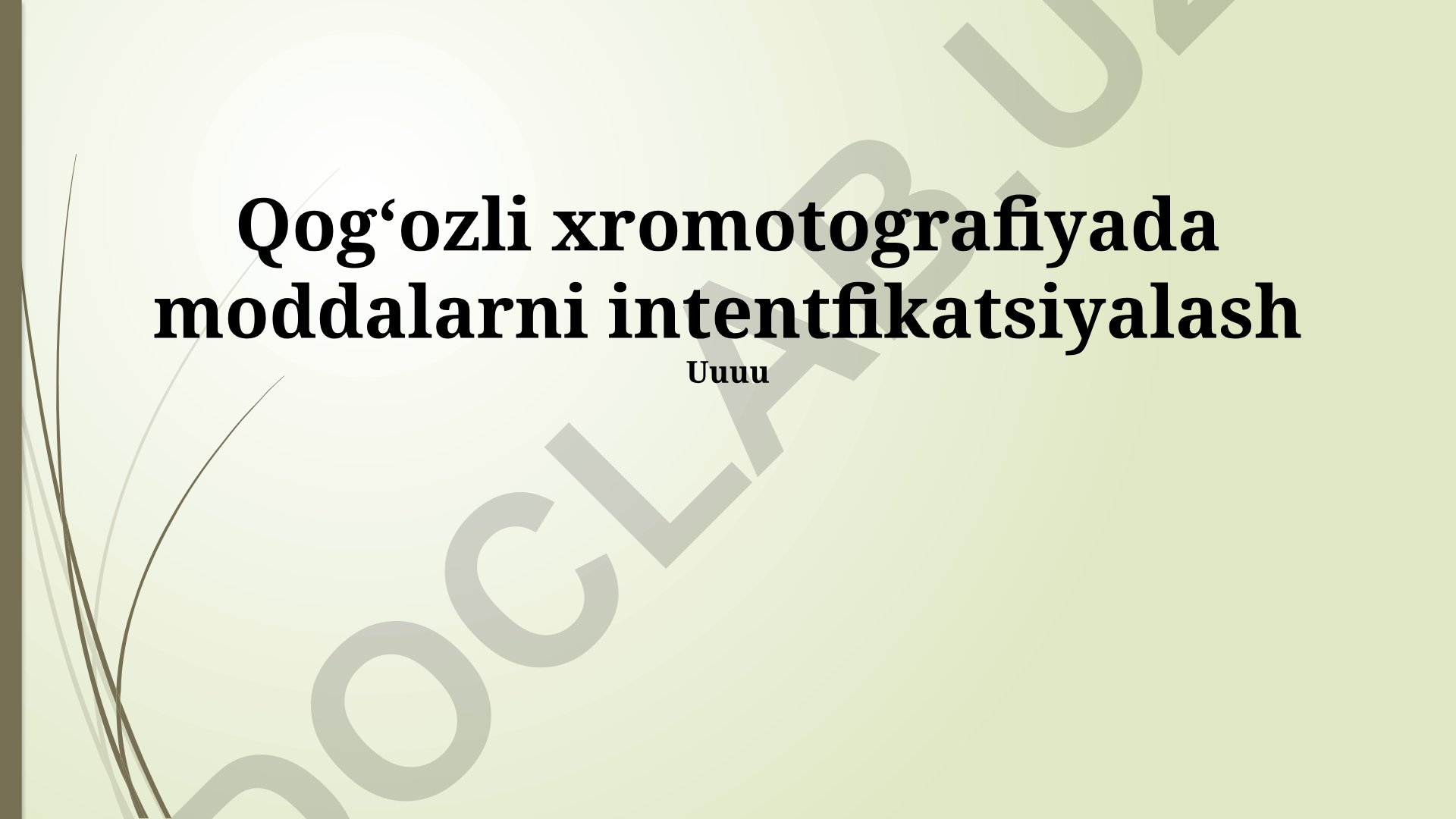 Qogʻozli xromatografiyada moddalarni identifikatsiyalash va spektrofotometriya
