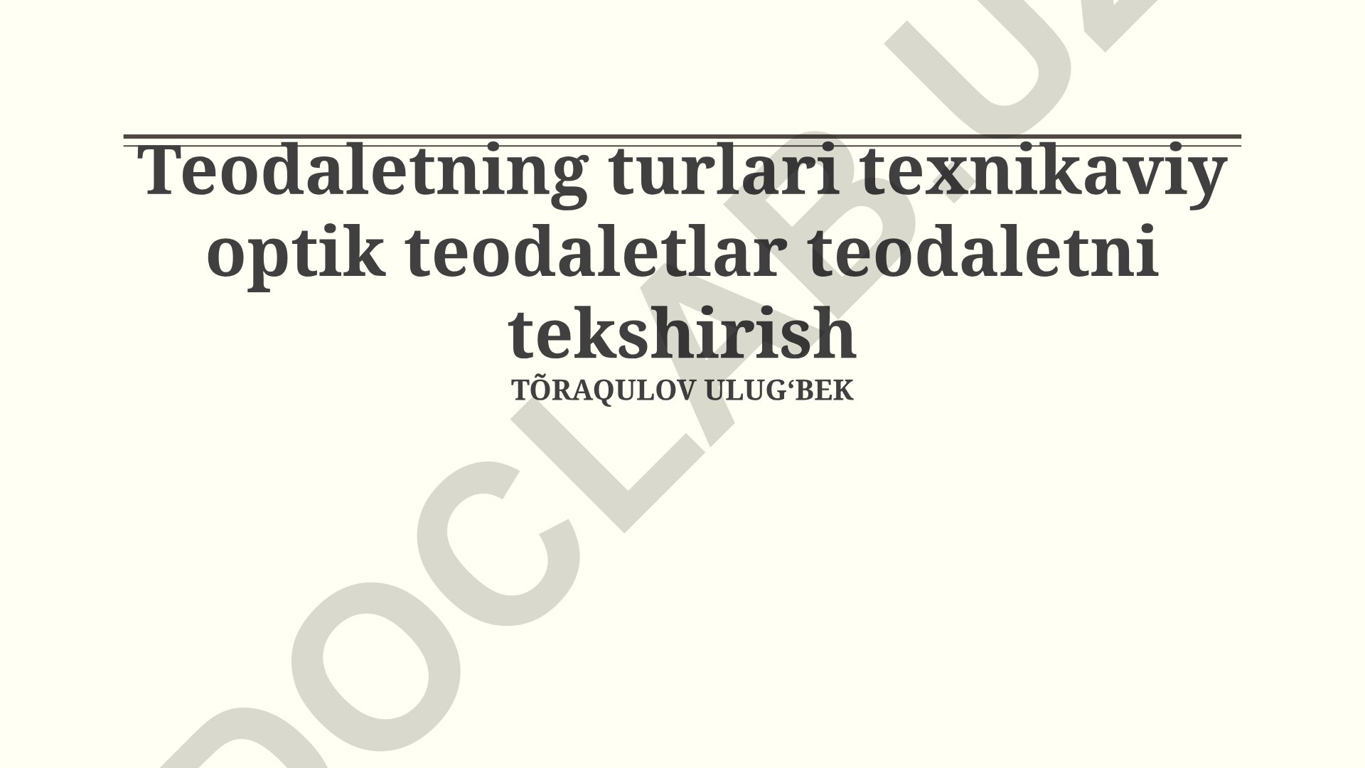 Teodaletning turlari va tekshirish usullari