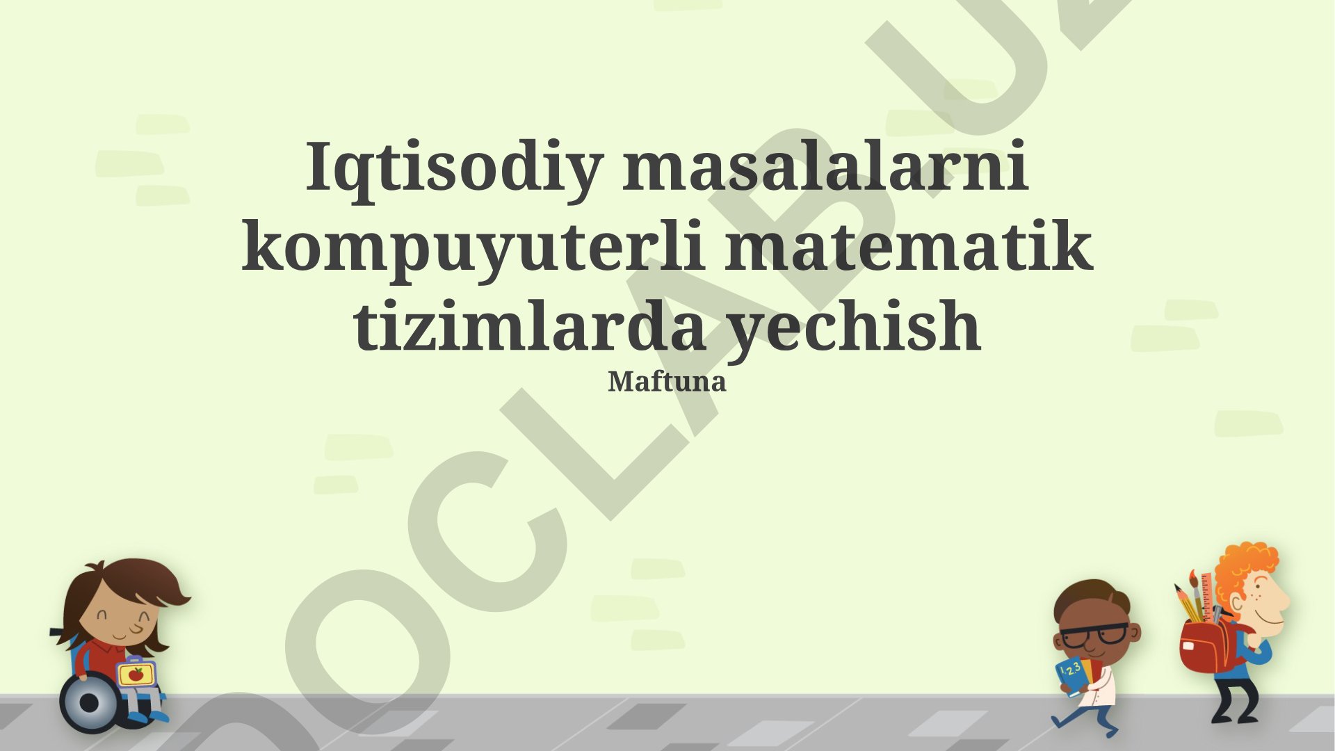 Iqtisodiy masalalarni kompuyuterli matematik tizimlarda yechish