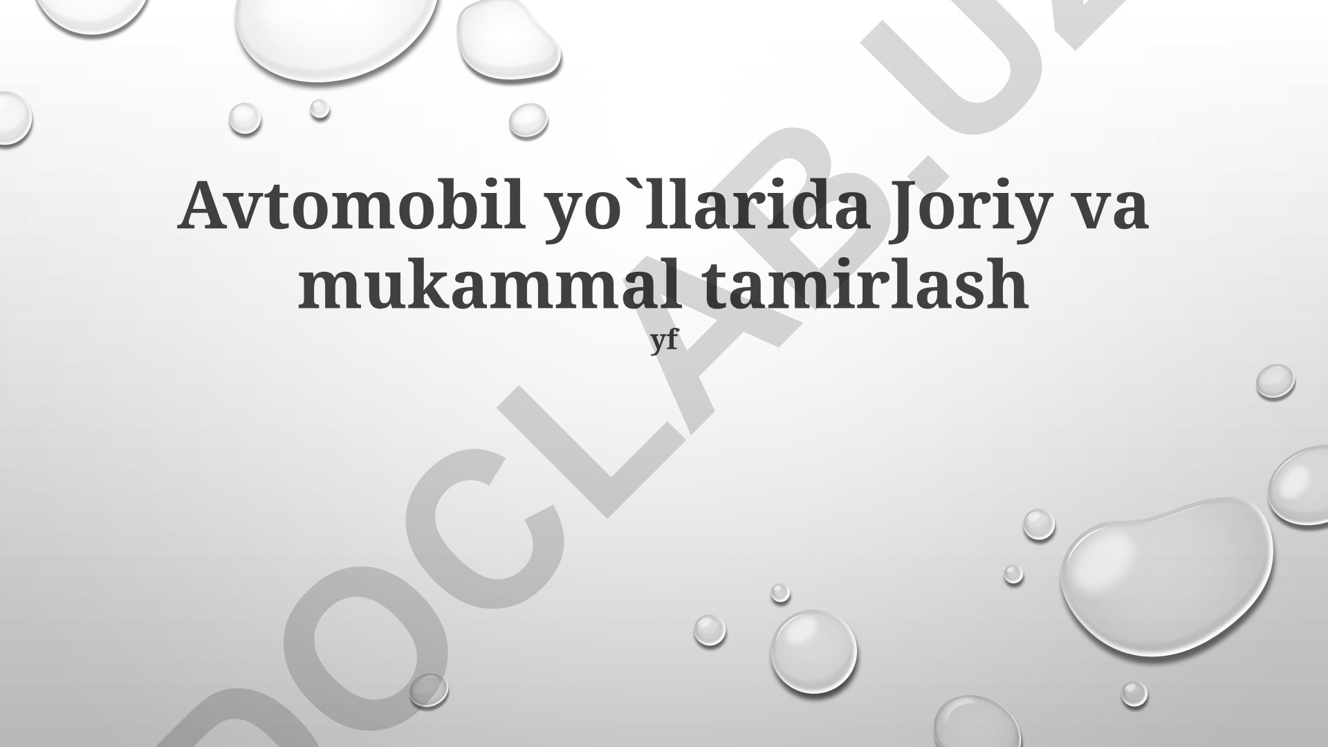 Avtomobil yo'llarida joriy va mukammal tamirlash