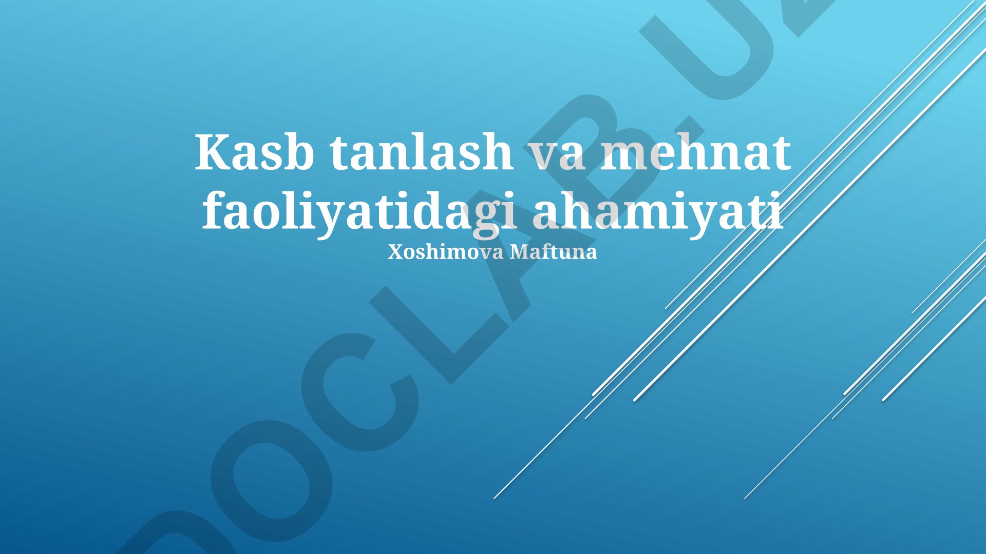 Kasb tanlash va mehnat faoliyatidagi ahamiyati