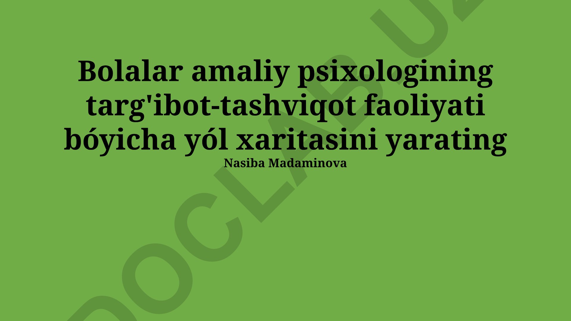 Bolalar amaliy psixologining targ'ibot-tashviqot faoliyati yo'l xaritasi