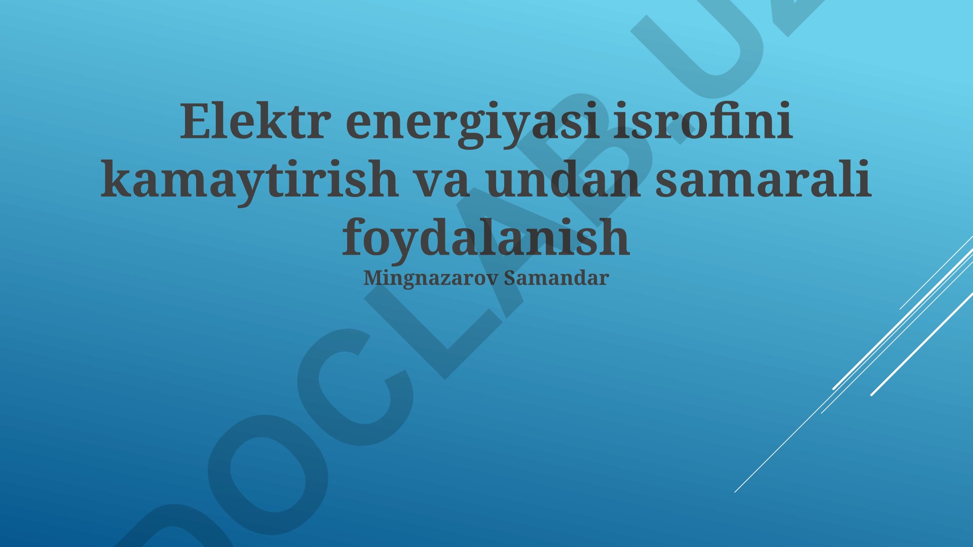 Elektr energiyasi isrofini kamaytirish va undan samarali foydalanish