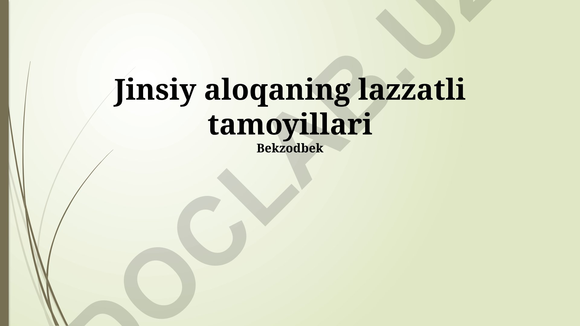 Jinsiy aloqaning lazzatli tamoyillari