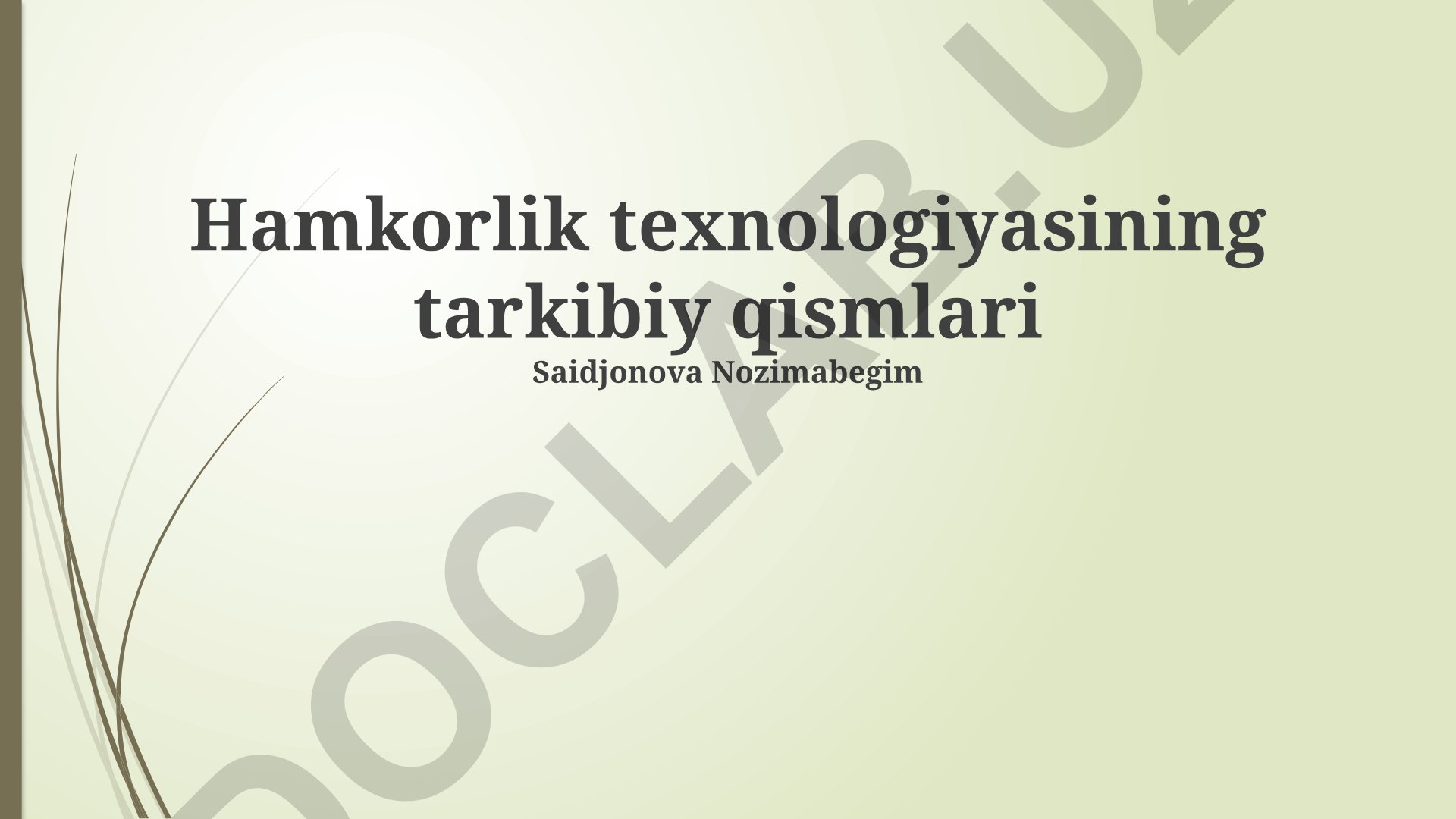 Hamkorlik texnologiyasining tarkibiy qismlari