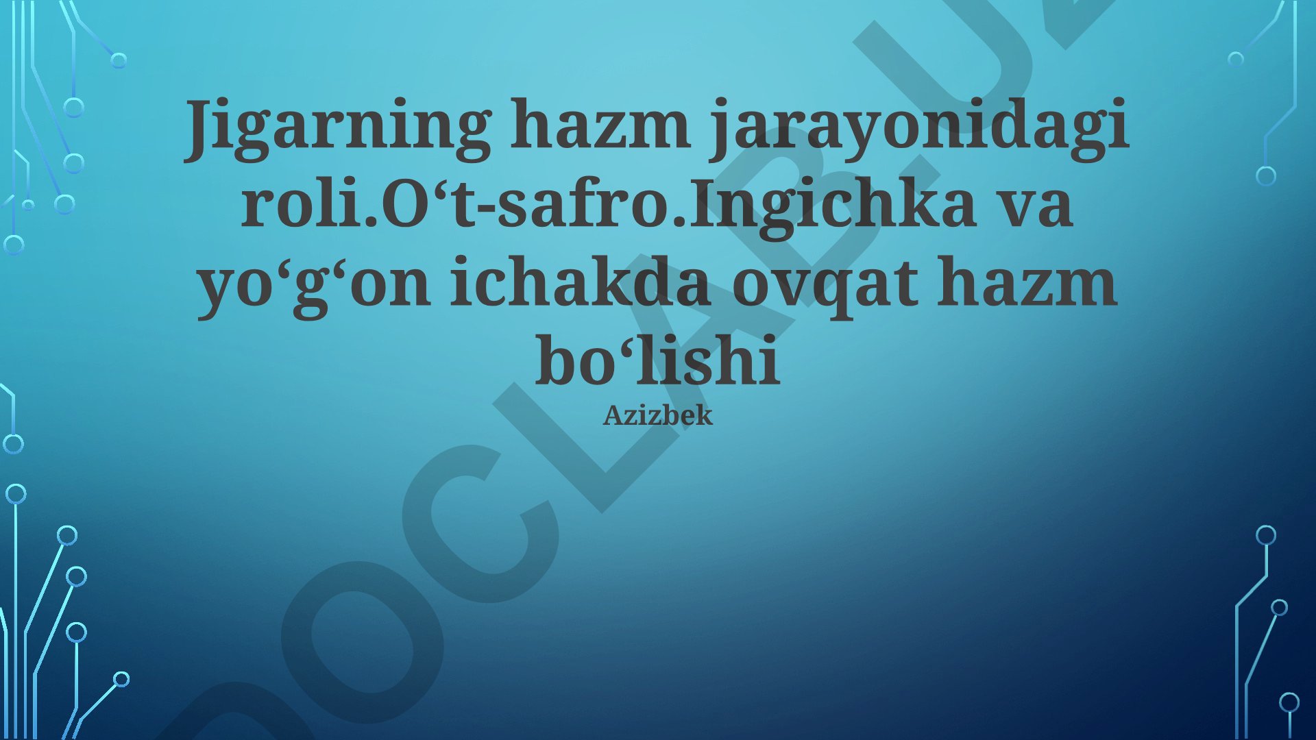 Jigarning hazm jarayonidagi roli va ichaklarda ovqat hazm bo'lishi