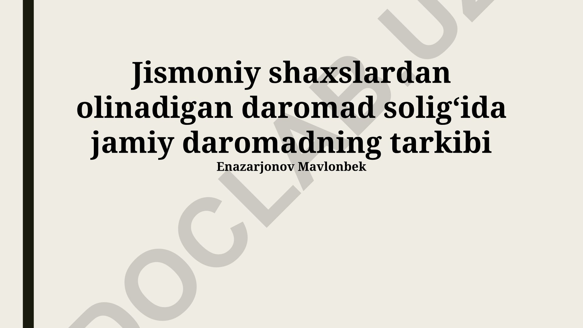 Jismoniy shaxslardan olinadigan daromad soligʻida jamiy daromadning tarkibi