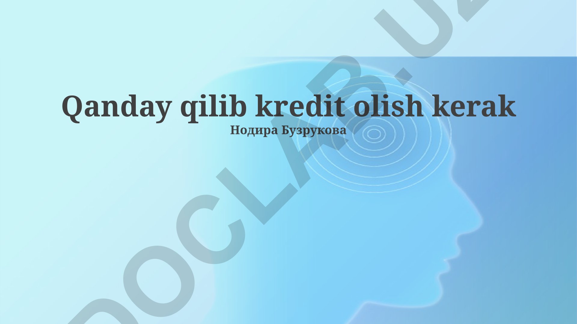 Kredit olish jarayoni, turlari va tayyorgarlik