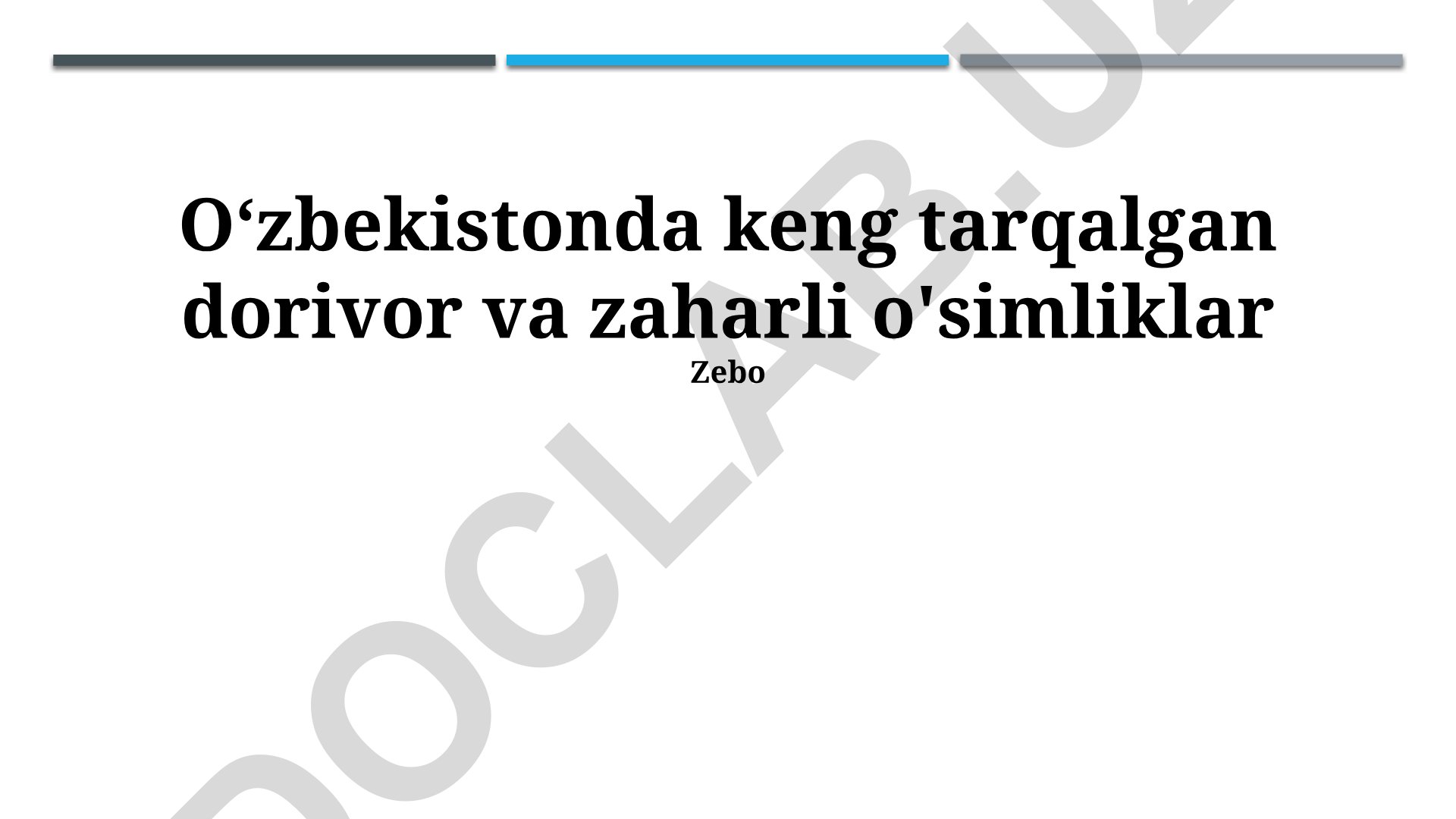 O'zbekistonda keng tarqalgan dorivor va zaharli o'simliklar