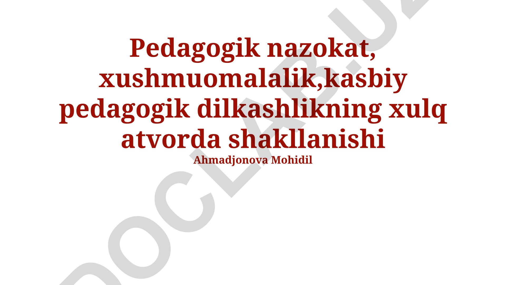 Pedagogik nazokat, xushmuomalalik va kasbiy pedagogik jozibadorlikning xulq-atvorda shakllanishi