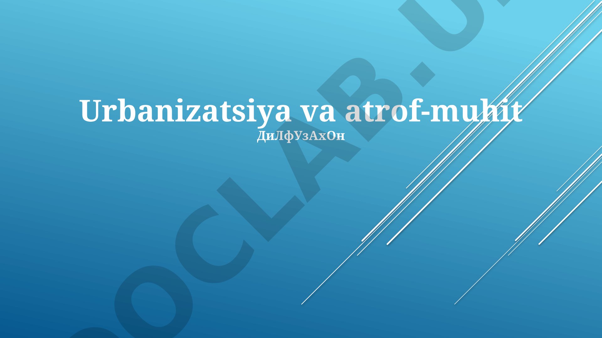Urbanizatsiya va atrof-muhit