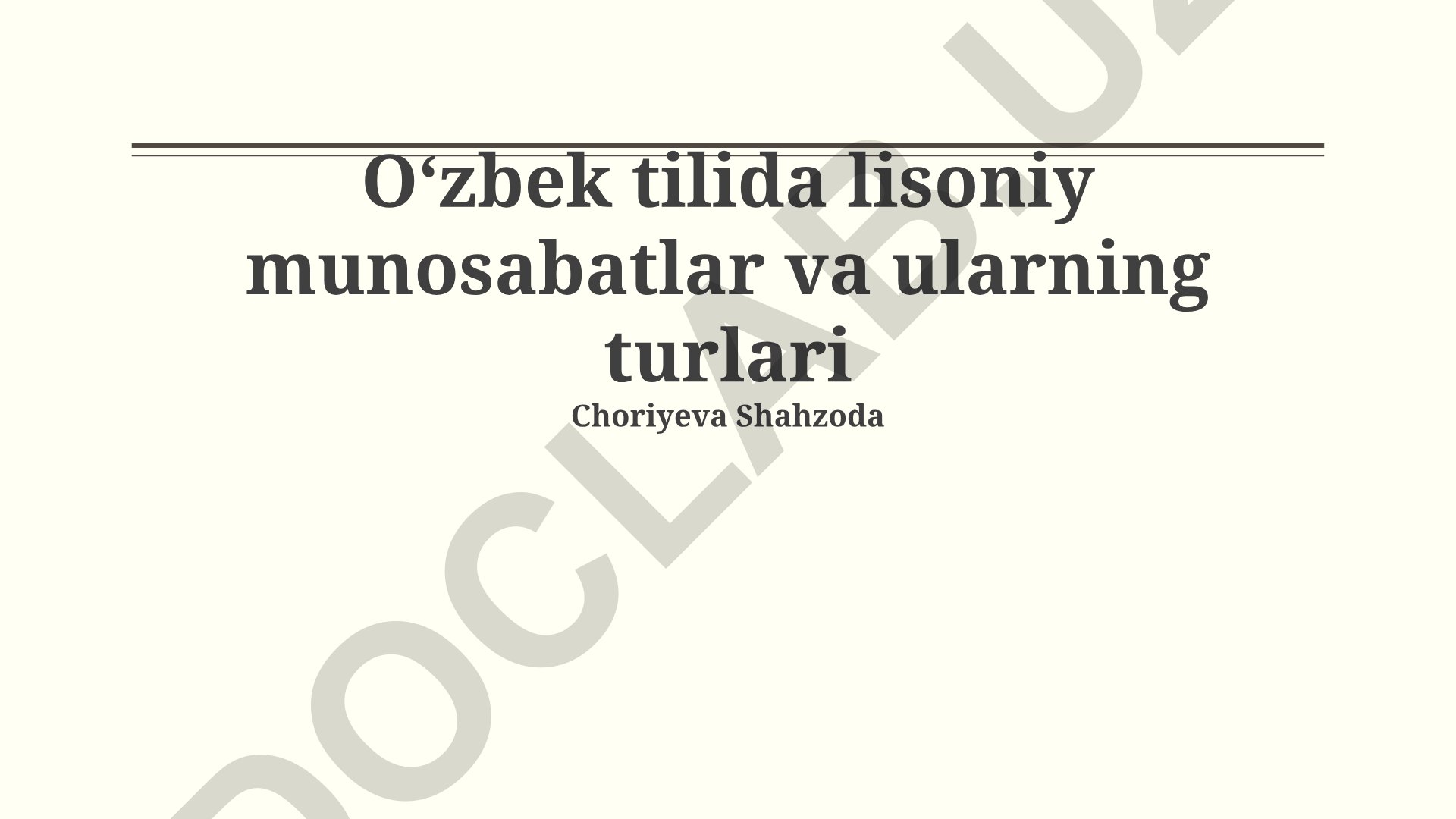 Oʻzbek tilida lisoniy munosabatlar va ularning turlari