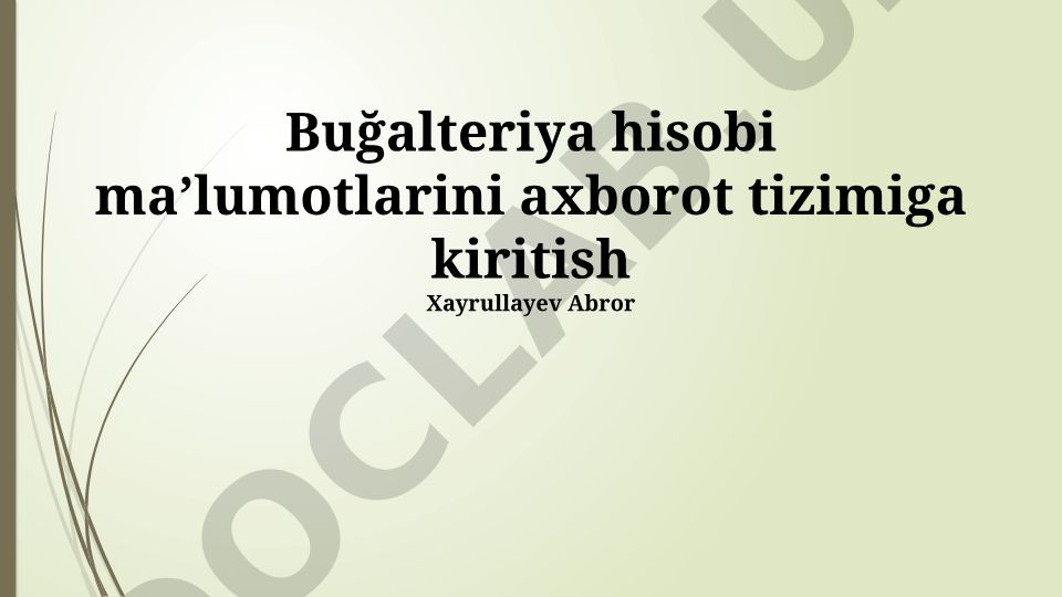 Buğalteriya hisobi maʼlumotlarini axborot tizimiga kiritish
