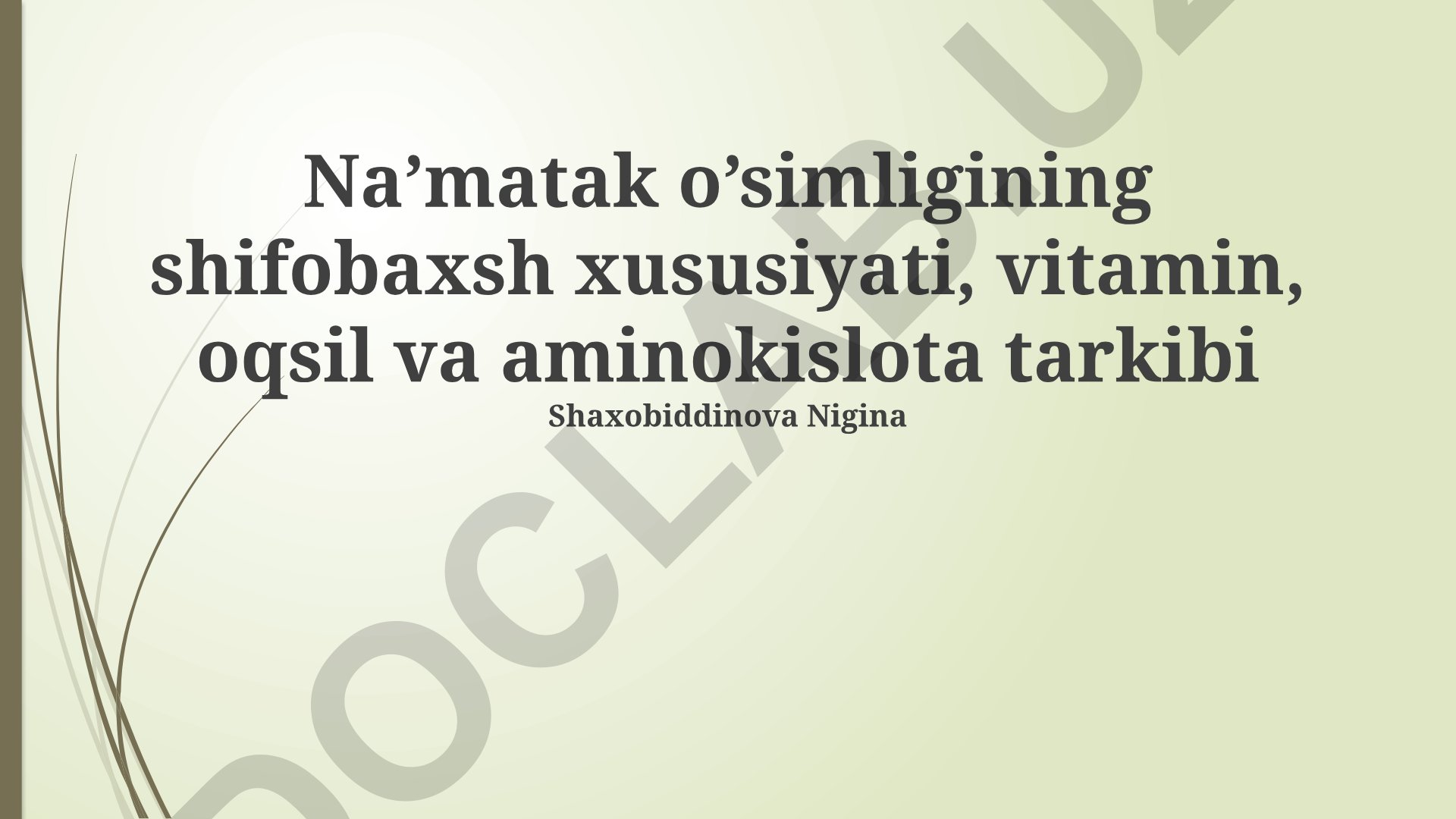 Na'matak o'simligining shifobaxsh xususiyatlari va tarkibi