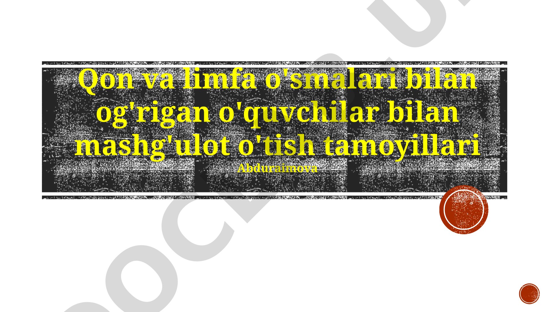 Qon va limfa o'smalari bilan og'rigan o'quvchilar bilan mashg'ulot o'tish tamoyillari