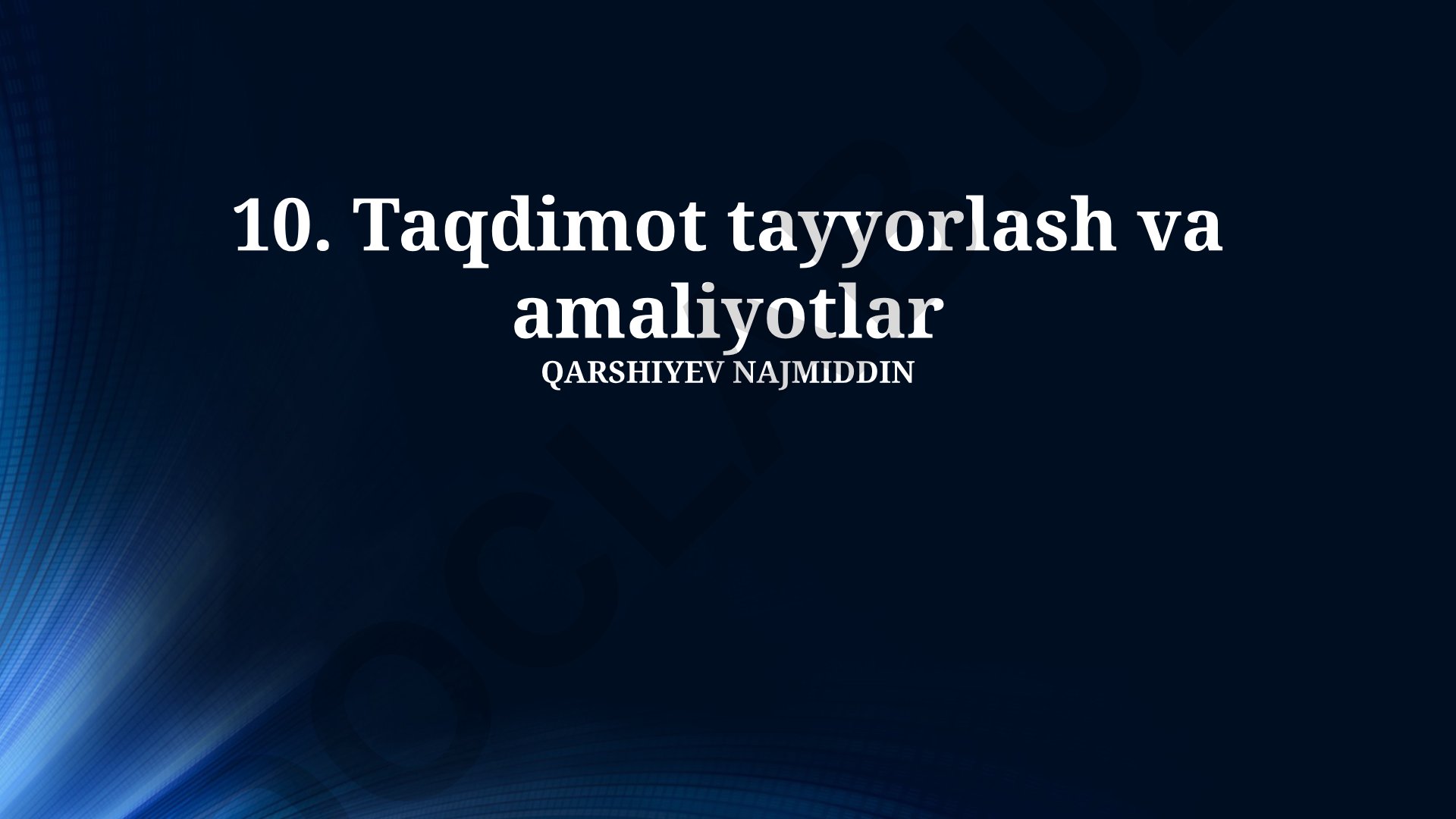 Taqdimot tayyorlash va amaliyotlar
