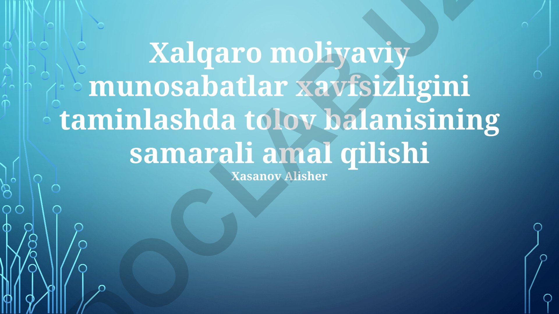 Xalqaro moliyaviy munosabatlar xavfsizligini taminlashda tolov balansining samarali amal qilishi