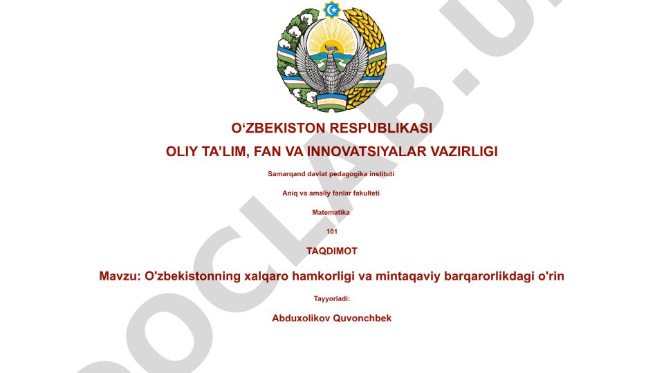O'zbekistonning xalqaro hamkorligi va mintaqaviy barqarorlikdagi o'rni