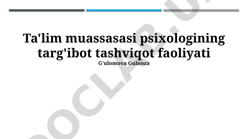 Ta'lim muassasasi psixologining targ'ibot tashviqot faoliyati