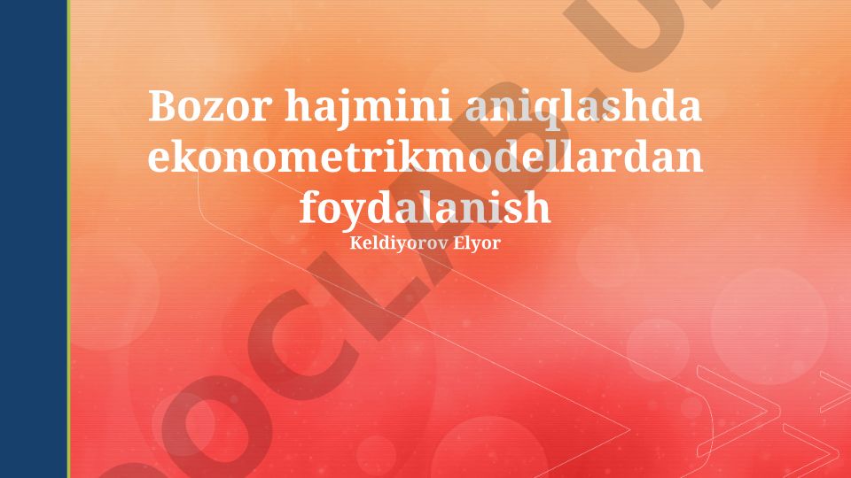 Bozor hajmini aniqlashda ekonometrik modellardan foydalanish