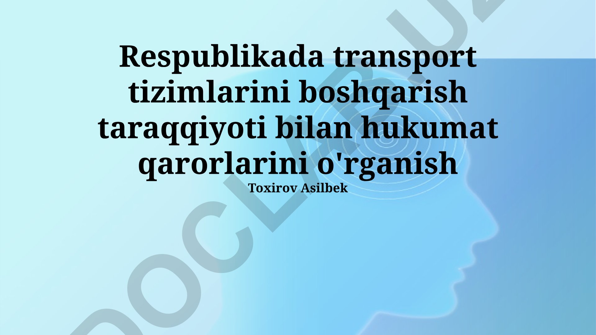 Respublikada transport tizimlarini boshqarish taraqqiyoti va hukumat qarorlari