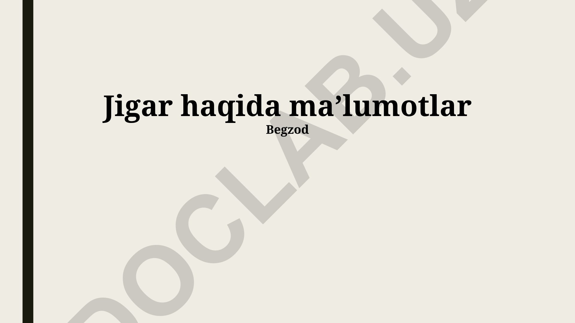 Jigar funksiyalari, kasalliklari va umumiy ma'lumotlar