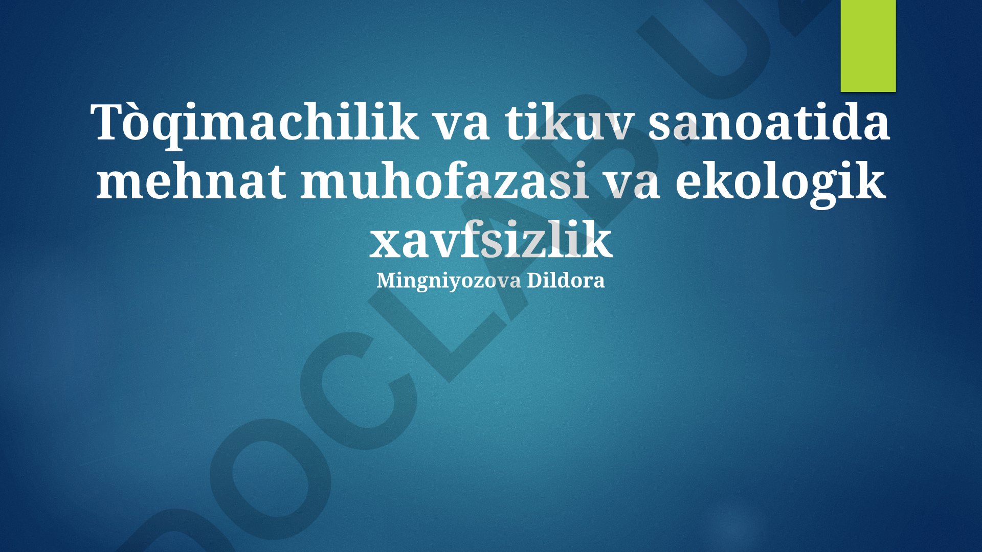 To'qimachilik va tikuv sanoatida mehnat muhofazasi va ekologik xavfsizlik
