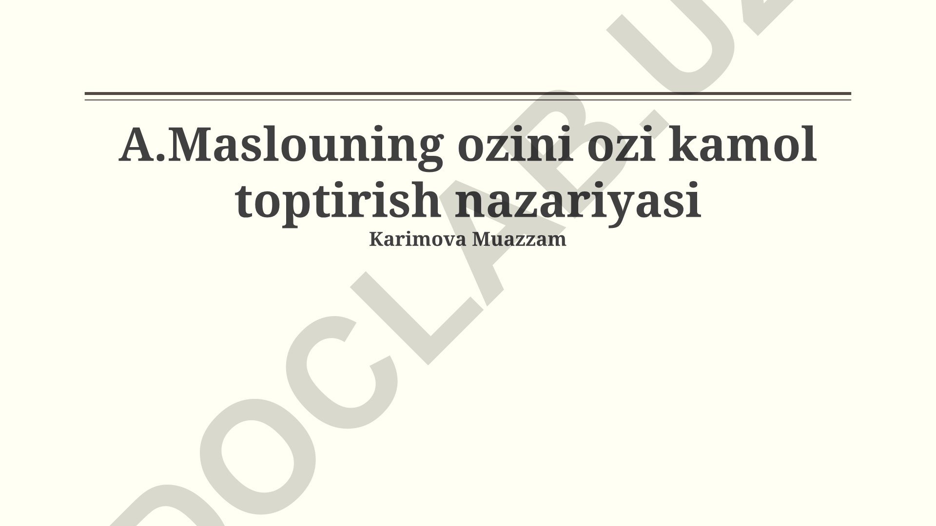 A.Maslouning ozini ozi kamol toptirish nazariyasi