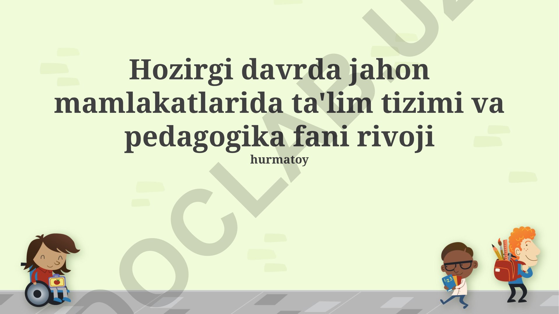Zamonaviy davrda jahon mamlakatlarida ta'lim tizimining rivojlanishi