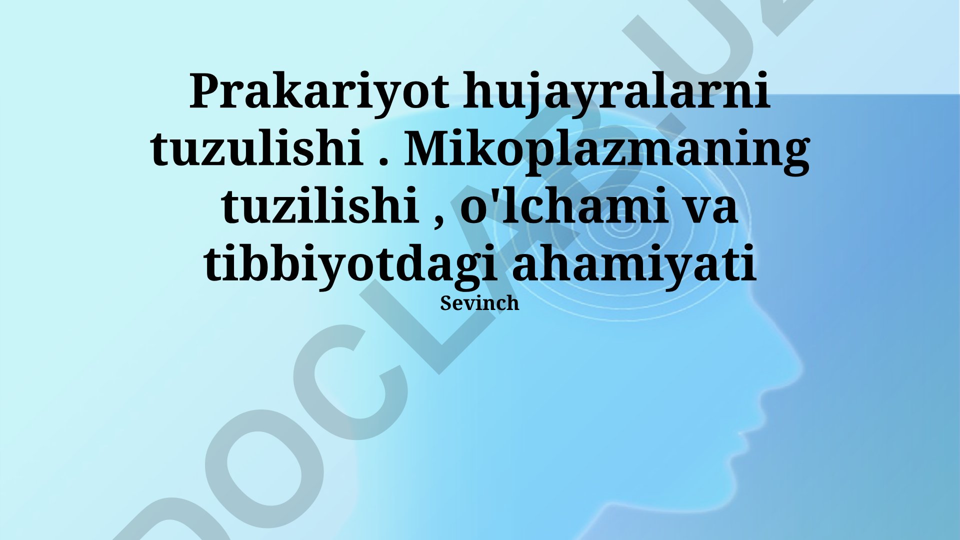 Mikoplazmalar: tuzilishi, o'lchami va tibbiy ahamiyati
