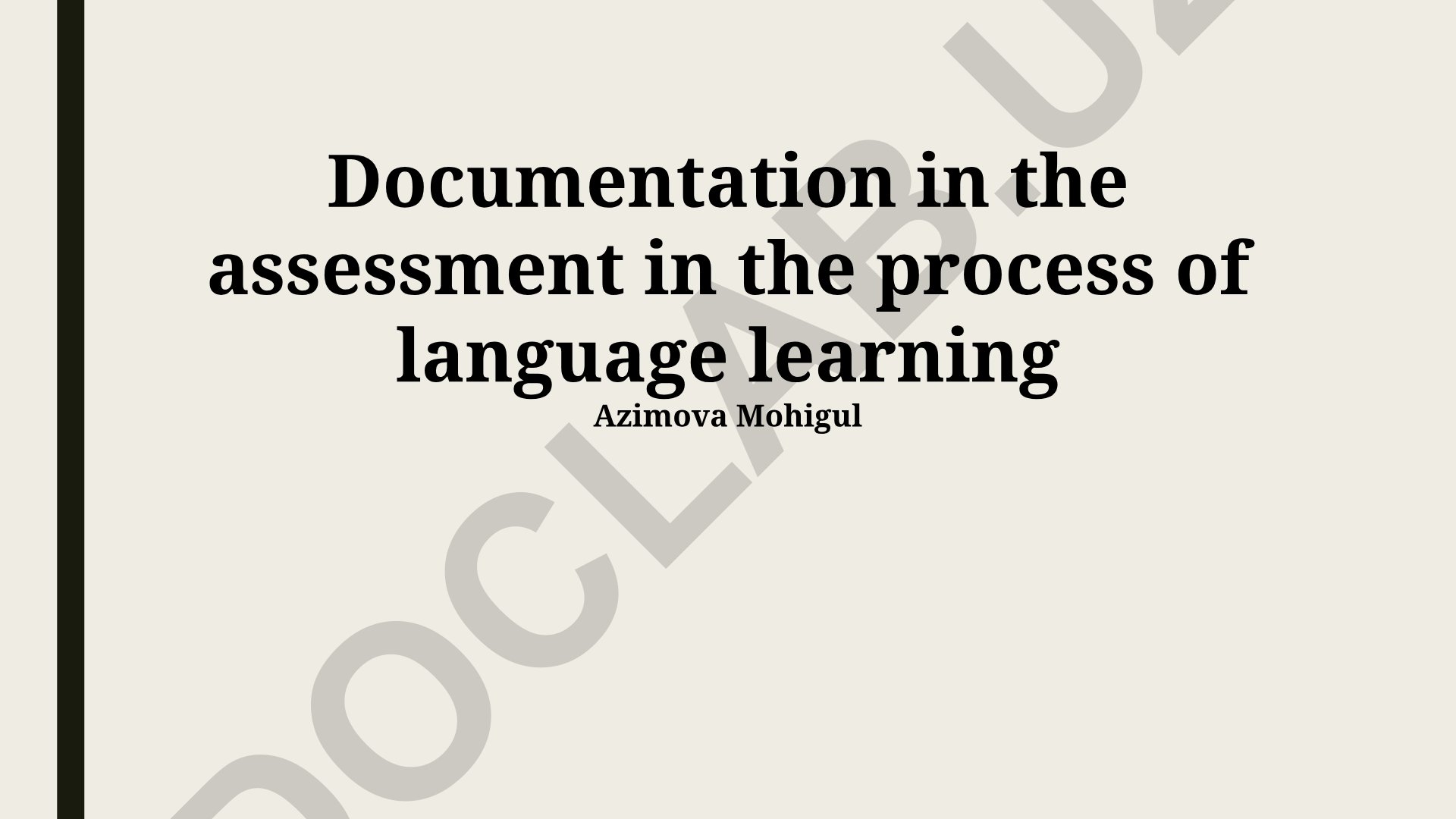 The Role of Documentation in Language Assessment