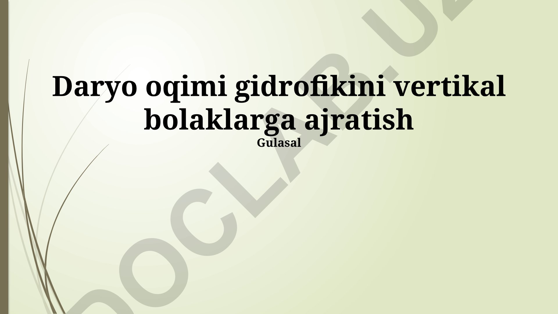 Daryo oqimi gidrografini vertikal kesish va suv resurslarini boshqarish