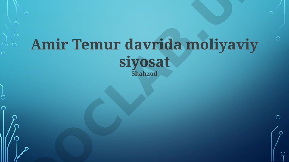 Amir Temur davrida moliyaviy siyosat
