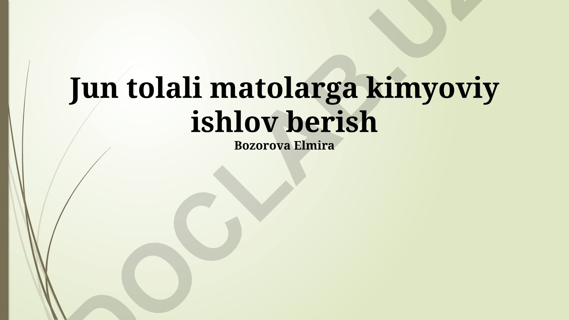 Jun tolali matolarga kimyoviy ishlov berish