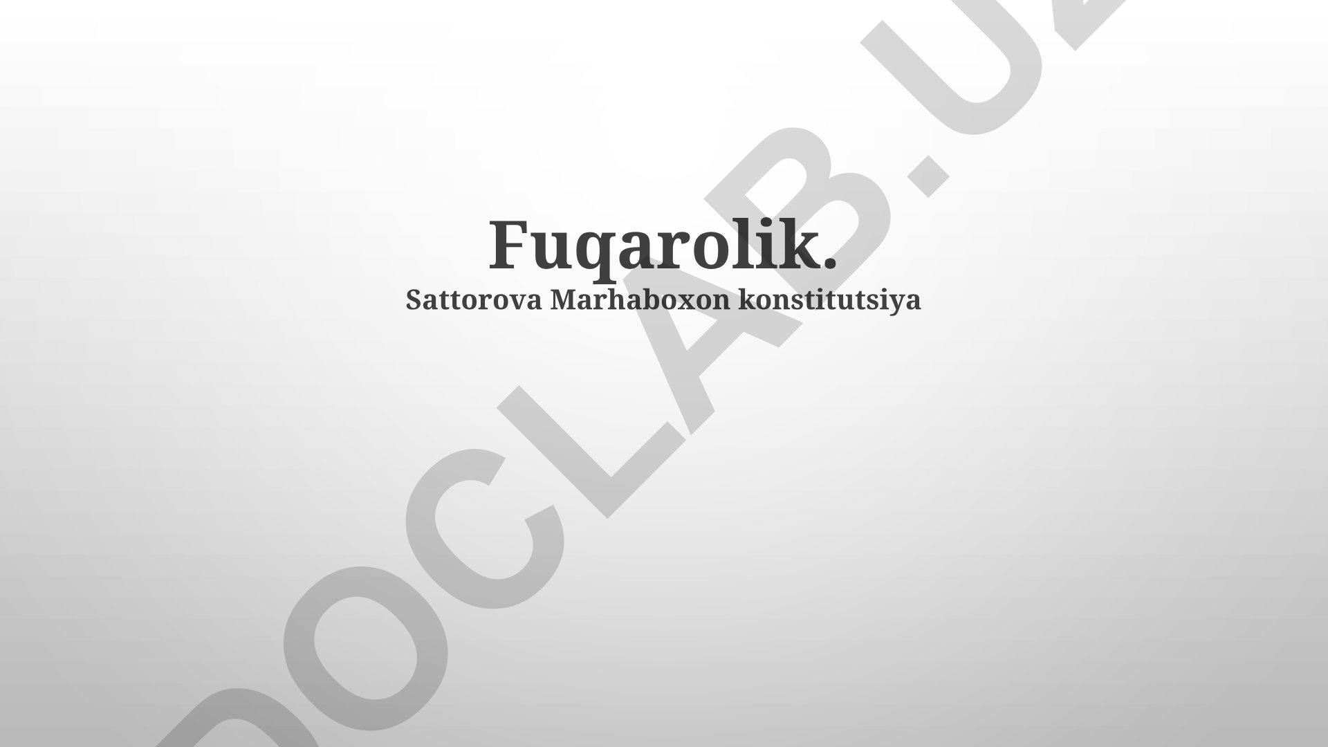Fuqarolik tushunchasi, huquqlari va majburiyatlari