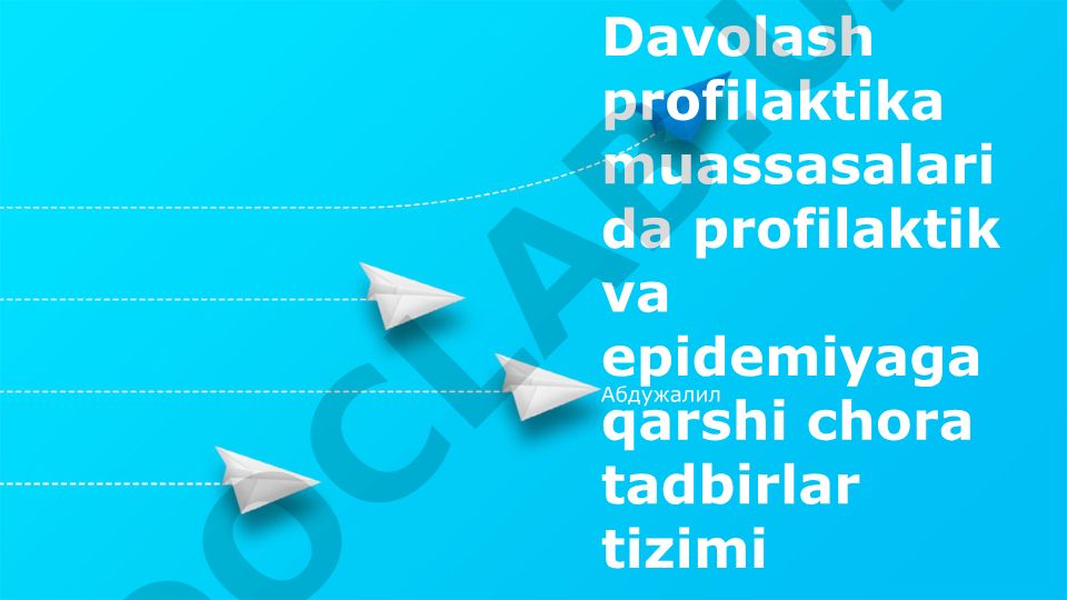 Davolash profilaktika muassasalarida profilaktik va epidemiyaga qarshi chora tadbirlar tizimi