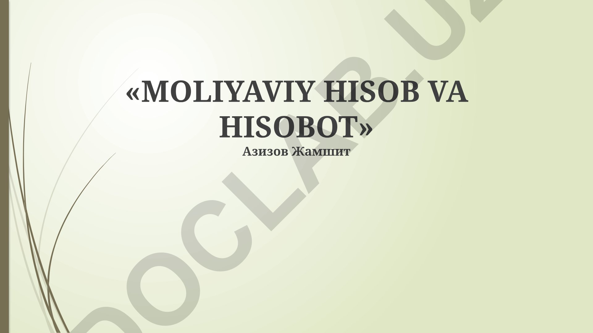 Moliyaviy hisobot va hisob