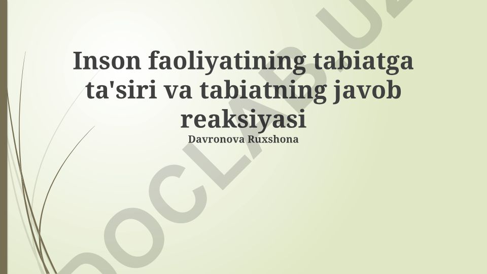 Inson faoliyatining tabiatga ta'siri va tabiatning javob reaksiyasi