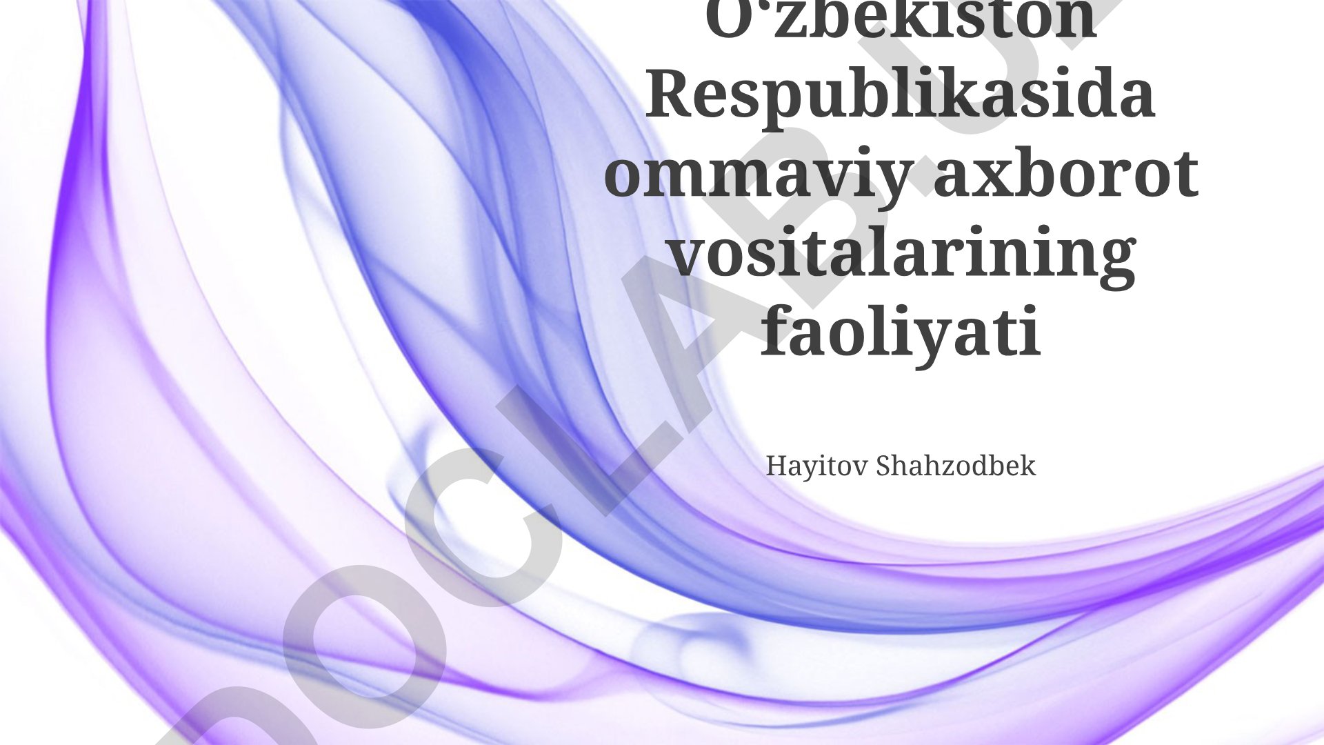 Oʻzbekistonda ommaviy axborot vositalari faoliyati va raqamli transformatsiya